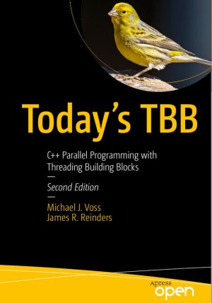 Today’s TBB: C++ Parallel Programming with Threading Building Blocks, Second Edition