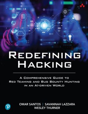 Redefining Hacking: A Comprehensive Guide to Red Teaming and Bug Bounty Hunting in an AI-Driven World