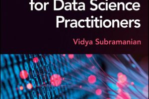 Applied Machine Learning for Data Science Practitioners