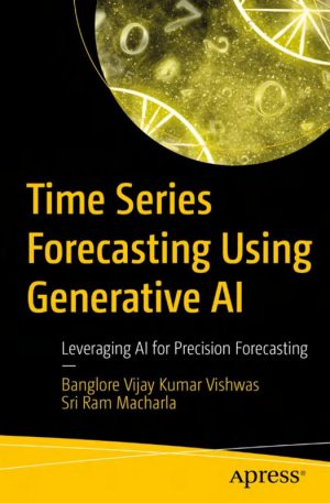 Time Series Forecasting Using Generative AI Leveraging AI for Precision Forecasting