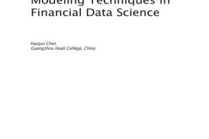 Machine Learning and Modeling Techniques in Financial Data Science