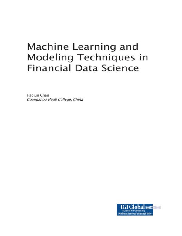 Machine Learning and Modeling Techniques in Financial Data Science