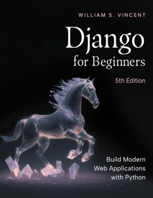 Django for Beginners (5th Edition)