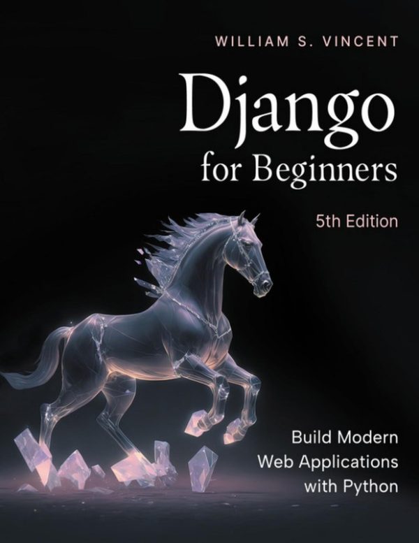 Django for Beginners (5th Edition)
