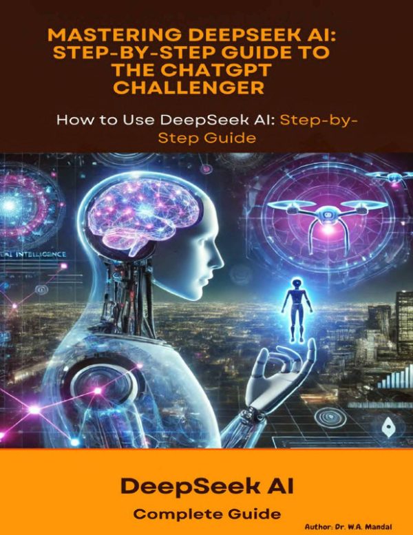 Mastering DeepSeek AI: Step-by-Step Guide to the ChatGPT Challenger