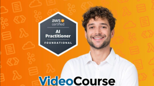 AWS Certified AI Practitioner (AIF-C01) + Practice Exams (2025)