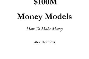 100M Money Models Guide to Making Money Online