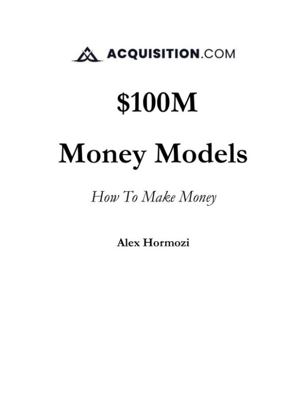 100M Money Models Guide to Making Money Online