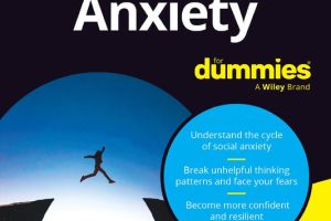 Social Anxiety for Dummies Complete Learning Book