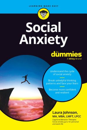 Social Anxiety for Dummies Complete Learning Book