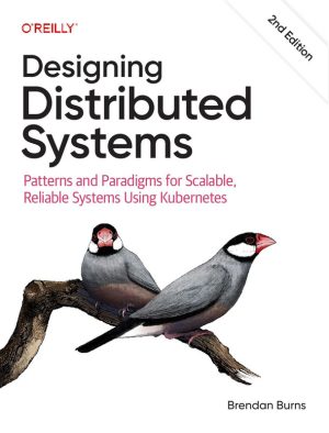 Designing Distributed Systems Advanced Architecture Book