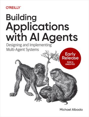 Building Applications with AI Agents Guide