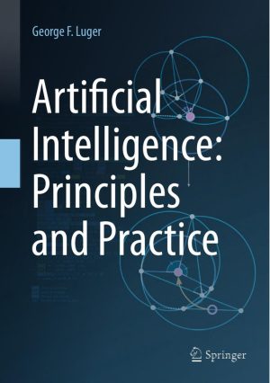 Artificial Intelligence Principles and Practice Book