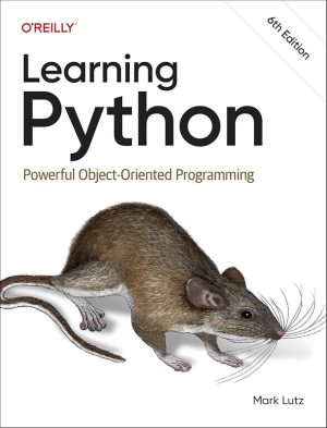 Learning Python Powerful Object-Oriented Programming 6th Edition