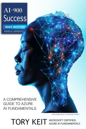 AI-900 Success: A Comprehensive Guide to Azure AI Fundamentals