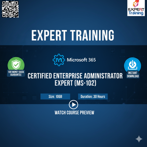 Microsoft 365 Certified Enterprise Administrator (MS-102)