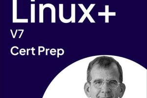 CompTIA Linux+ (XK0-005) Version 7 Exam Prep (2025)