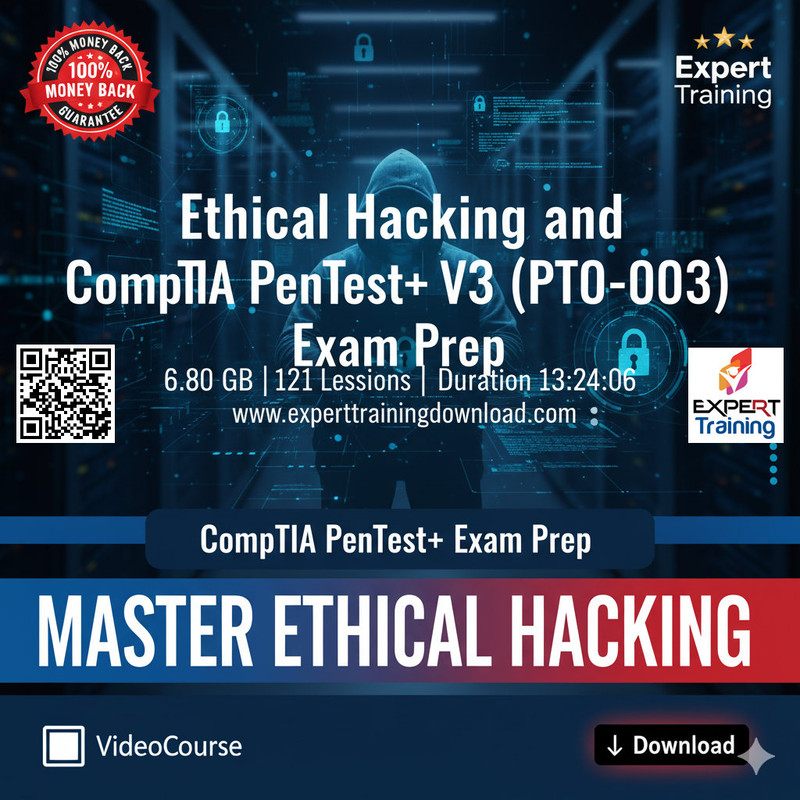 Ethical Hacking & CompTIA PenTest+ (PT0-003) Exam Prep