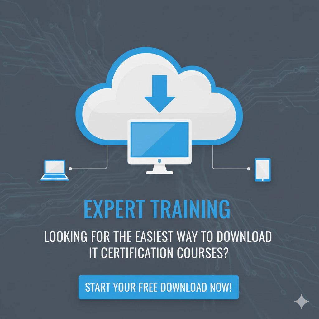 Looking for the Easiest Way to Download IT Certification Courses?