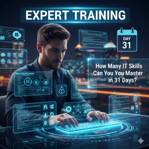 How Many IT Skills Can You Master in 31 Days?