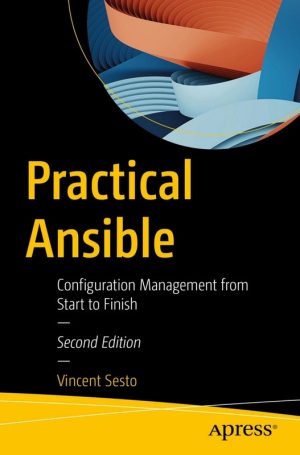 Practical Ansible Configuration Management from Start to Finish