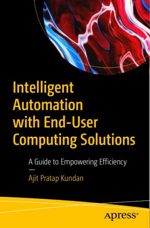 Intelligent Automation with End-User Computing Solutions