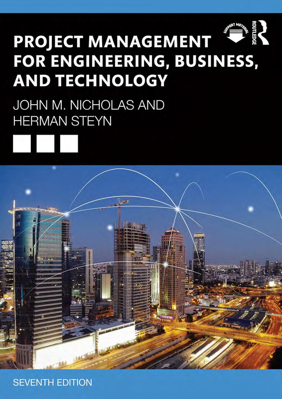 Project Management for Engineering, Business, and Technology; Seventh Edition