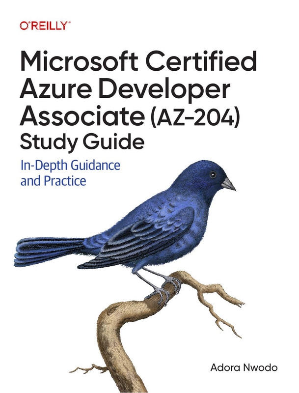 Microsoft Certified Azure Developer Associate (AZ-204) Study Guide