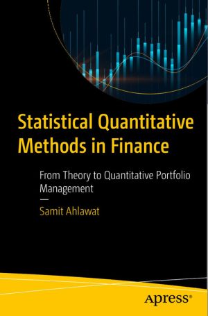 Statistical Quantitative Methods in Finance From Theory to Quantitative Portfolio Management