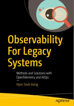 Observability For Legacy Systems