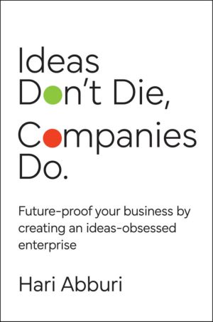 Ideas Don t Die Companies Do Guide Expert Training Mastery