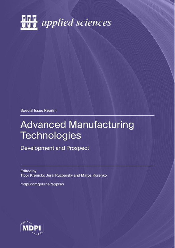 Advanced Manufacturing Technologies Development and Prospect Guide Expert Training Mastery