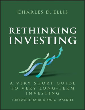 Rethinking Investing A Very Short Guide to Long Term Investing