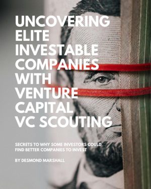 Uncovering elite investable companies with venture capital VC scouting