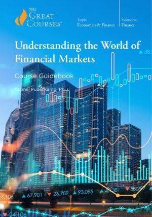 Understanding the World of Financial Markets Guide Expert Training Mastery