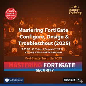 Mastering FortiGate Configure Design and Troubleshoot 2025