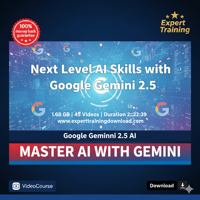 Next Level AI Skills with Google Gemini 2.5 2025