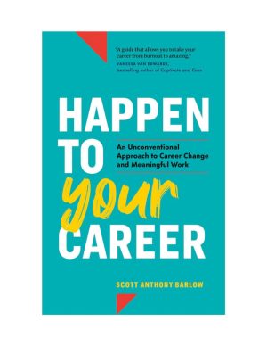 Happen to Your Career Guide Expert Training Mastery