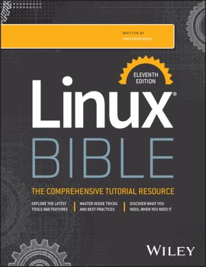 Linux® BIBLE - Eleventh Edition (for ll ll)