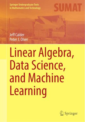 Linear Algebra, Data Science, and Machine Learning