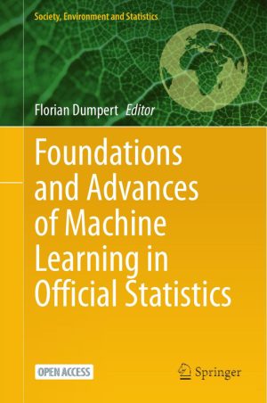 Foundations and Advances of Machine Learning in Official Statistics