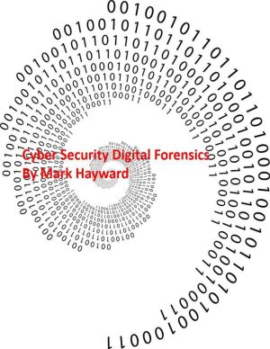 Cyber Security Digital Forensics (Cyber Security Series 2)