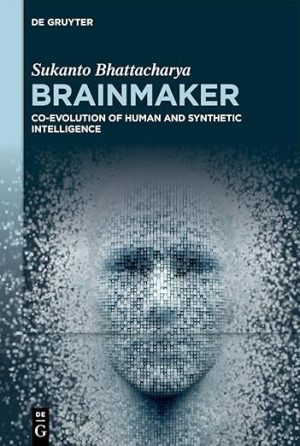 Brainmaker Co-evolution of Human and Synthetic Intelligence