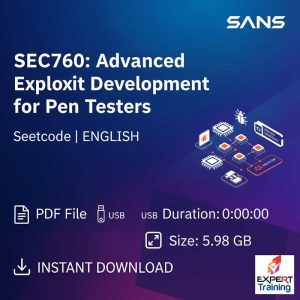 SEC760: Advanced Exploit Development for Pen Testers