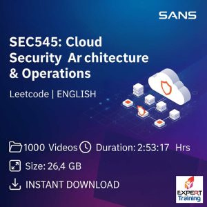 SEC545: Cloud Security Architecture & Operations