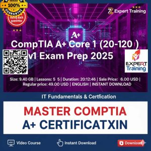 CompTIA A+ Core 1 (220-1201) v15 Exam Prep 2025