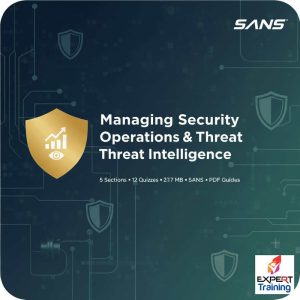 Managing Security Operations & Threat Intelligence