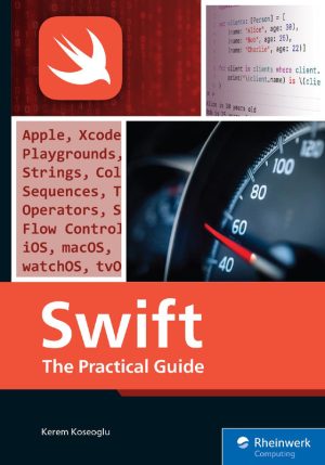 Swift Programming Practical Guide for Real World Development