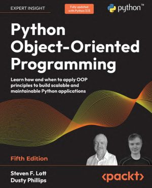 Python Object Oriented Programming Principles Fifth Edition Guide