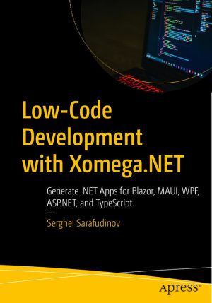 Low Code Development with Xomega NET Framework